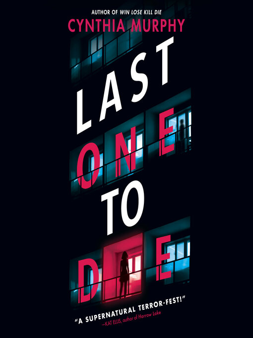 Title details for Last One to Die by Cynthia Murphy - Wait list
